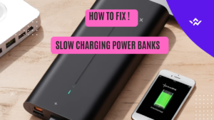 Read more about the article Why Your Power Bank Is Charging Slowly (And How to Fix It)